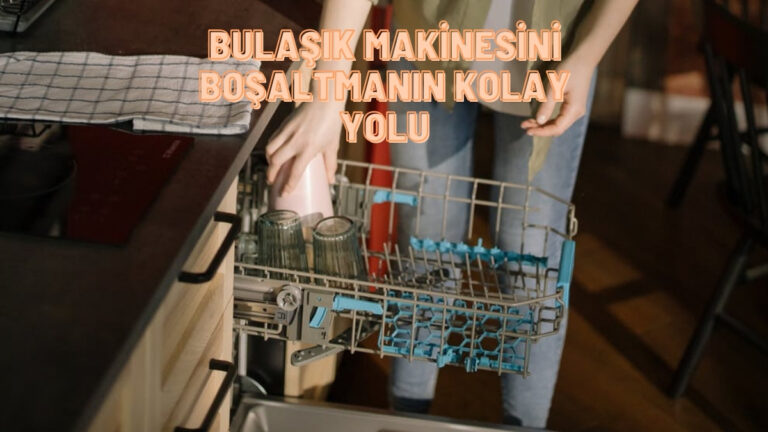 Bulaşık Makinesini Boşaltmayı Kolaylaştıracak