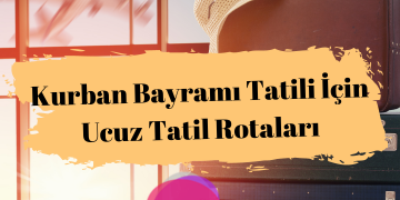 ucuz tatil rotaları