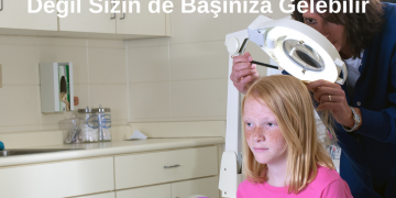 Saç Biti Sadece Çocuğunuzun Değil Sizin de Başınıza Gelebilir