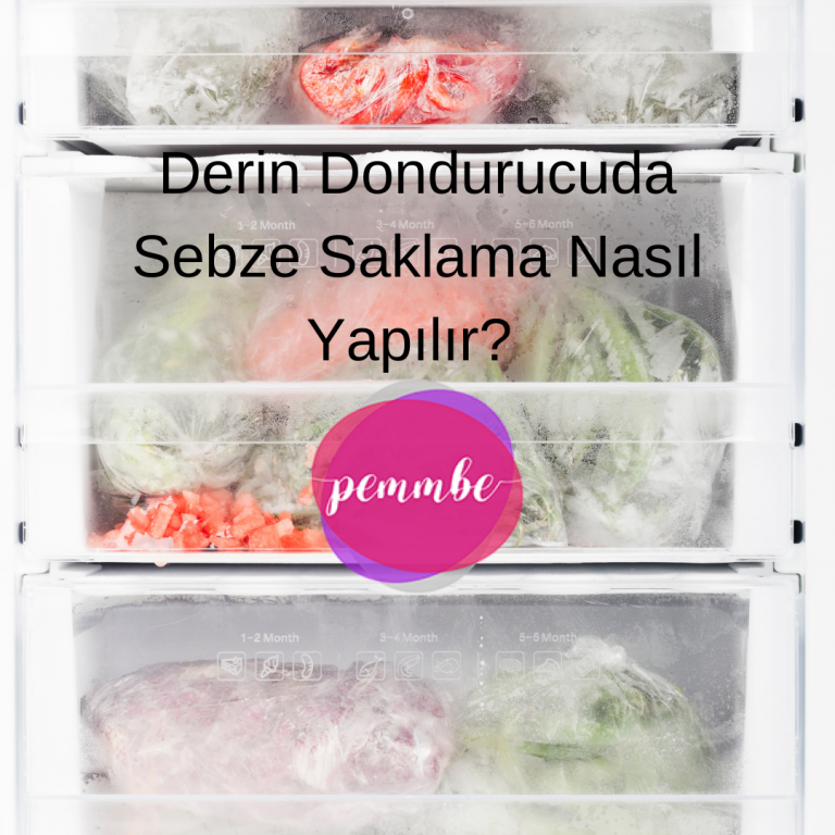 Derin Dondurucuda Sebze Saklama Nasıl Yapılır? 