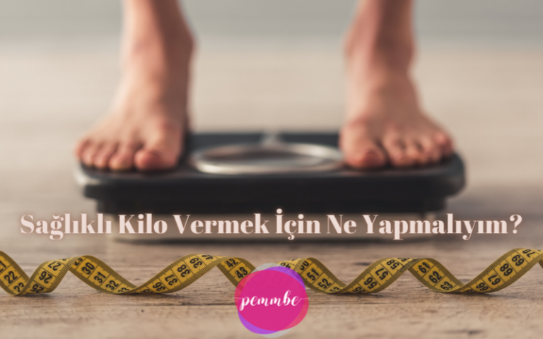 sağlıklı kilo vermek