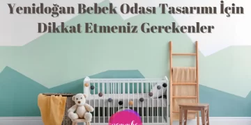 Yenidoğan bebek odası tasarımı