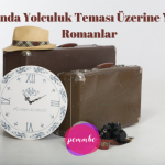 Zamanda Yolculuk Teması Üzerine Yazılmış Romanlar