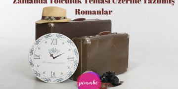 Zamanda Yolculuk Teması Üzerine Yazılmış Romanlar