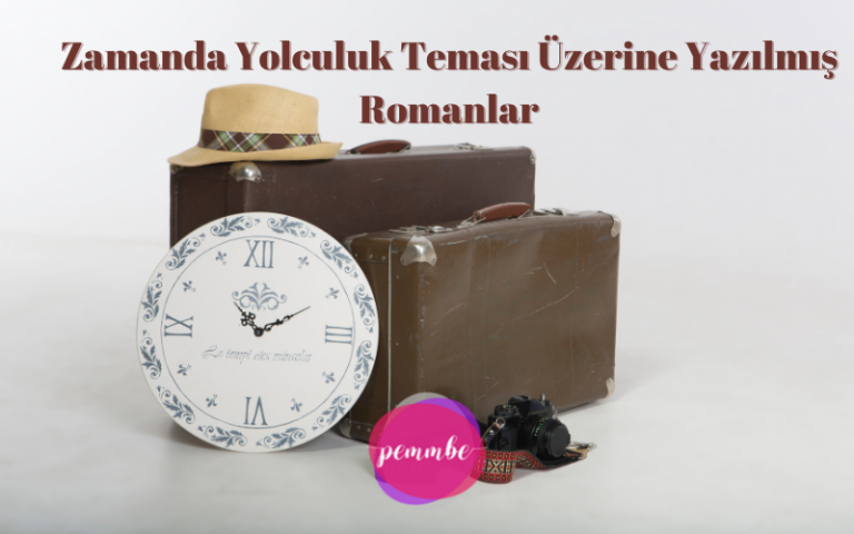 Zamanda Yolculuk Teması Üzerine Yazılmış Romanlar