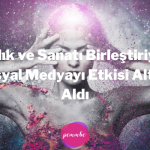 Şıklık ve Sanatı Birleştiriyor