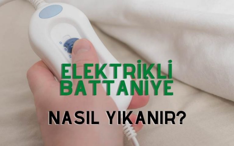 elektrikli battaniye nasıl yıkanır