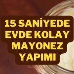 evde kolay mayonez yapımı