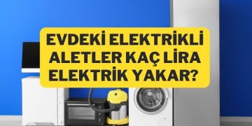 elektrikli aletler kaç lira elektrik yakar