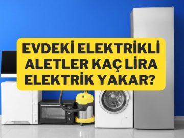 elektrikli aletler kaç lira elektrik yakar