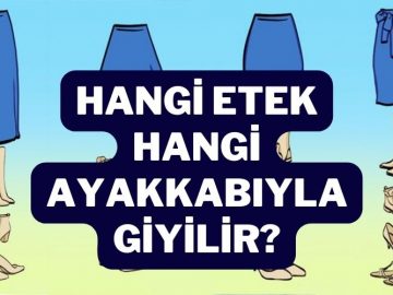 hangi etek hangi ayakkabıyla giyilir