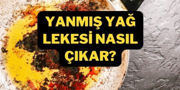 yanmış yağ lekesi nasıl çıkar