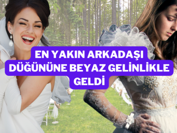 En Yakın Arkadaşı Düğününe Beyaz Gelinlikle Geldi