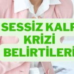 sessiz kalp krizi belirtileri