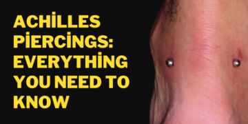 Achilles Piercings