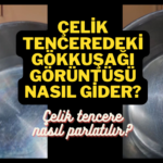 Çelik Tencere Nasıl Parlatılır