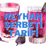 reyhan şerbeti