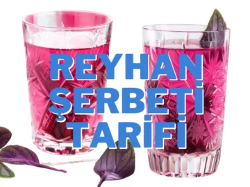 reyhan şerbeti