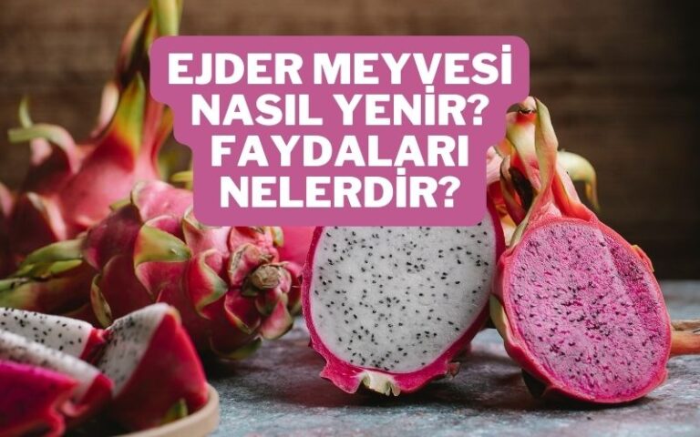 ejder meyvesi nasıl yenir