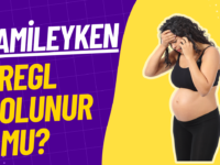 hamileyken regl olunur mu