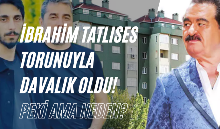 İbrahim Tatlıses Torunuyla Davalık Oldu