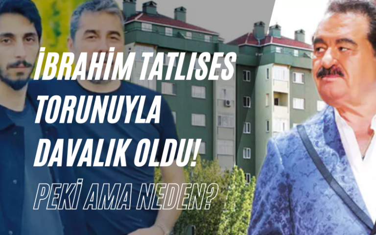 ibrahim tatlıses torunuyla davalık