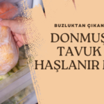 Donmuş tavuk haşlanır mı?