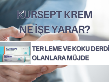 Kursept krem ne işe yarar