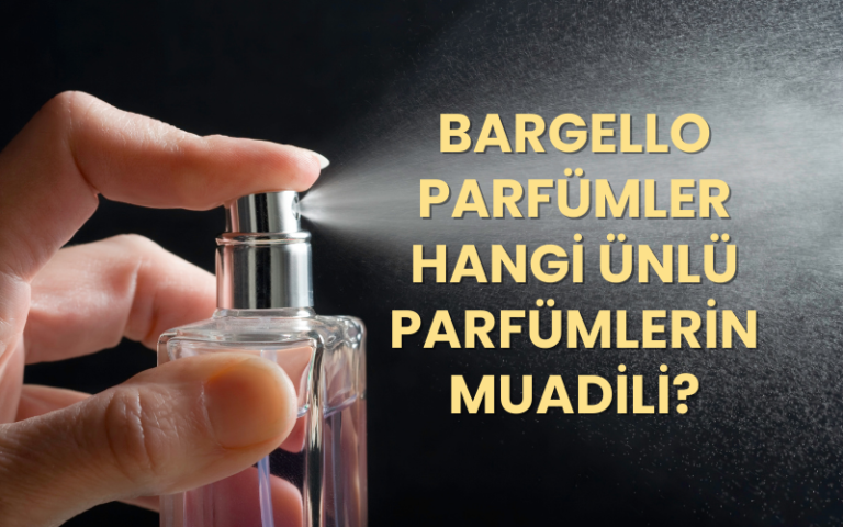 bargello parfümler neyin muadili